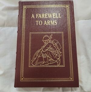 Easton Press ~ A FAREWELL TO ARMS Ernest Hemingway ~ 100 Greatest Books VG